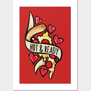 Hot and Ready Pizza Posters and Art